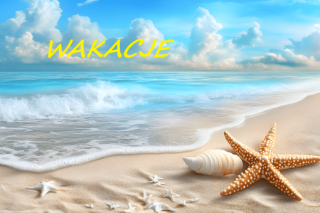 WAKACJE!!!